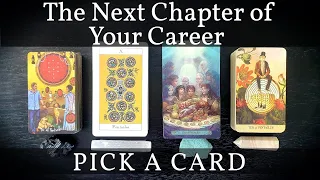 The Next Chapter Of Your Career 🔮 (PICK A CARD) Timeless Tarot Reading