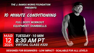 Virtual 10 Minute Conditioning - Full body workout  (03/12/2023) - 8:30 AM PT