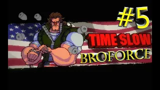 Сила братанов #5 - Таймбро || Broforce