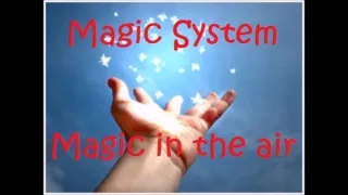 Magic system  Magic in air