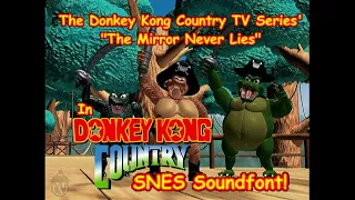 The Mirror Never Lies [Re-Rendered] (Donkey Kong Country 1&2|Extended SNES-Soundfont Remix) DKCTV