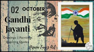 Gandhi Jayanti Poster | October 02 | Drawing And Painting | Inspiring Quotes || Hisana Fayiz Art