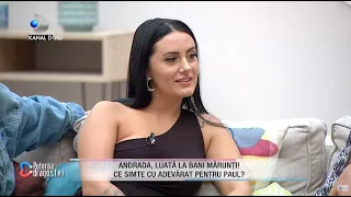 Andrada, luata la bani marunti! Ce simte cu adevarat pentru Paul? Concurentul a rabufnit...