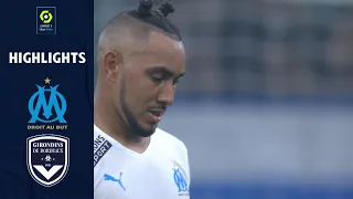 OLYMPIQUE DE MARSEILLE - FC GIRONDINS DE BORDEAUX (2 - 2) - Highlights - (OM - GdB) / 2021-2022