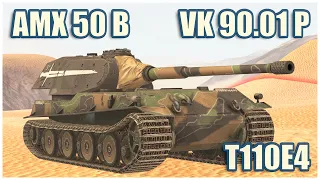 AMX 50 B, VK 90.01 (P) & T110E4 • WoT Blitz Gameplay