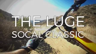 Southern California Classic - THE LUGE - Mountain Biking Trabuco Canyon, California