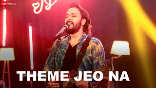 Theme Jeo Na - Official Music Video | Barenya Saha