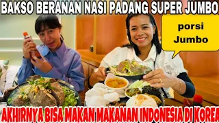 AKHIRNYA BISA MAKAN MAKANAN INDONESIA DI KOREA ,BAKSO BERANAK  &NASI PADANG SUPER JUMBO