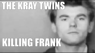 The Kray Twins -  Killing Frank