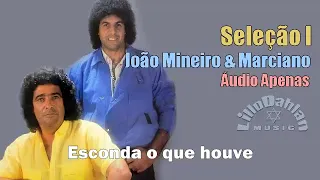 João Mineiro e Marciano - Minha seleção I - 16 Músicas com Nomes [Playlist] - Áudio apenas