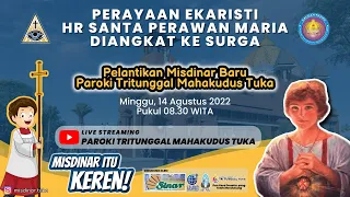 [ LIVE ] MISA HARI RAYA SANTA PERAWAN MARIA DIANGKAT KE SURGA | MINGGU, 14 AGUSTUS 2022