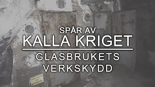 Spår Av Kalla Kriget  | Glasbrukets Hemliga Bergrum