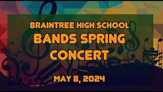 Braintree High School Bands Spring Concert 05.08.24