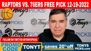 Toronto Raptors vs Philadelphia 76ers 12/19/2022 FREE NBA Odds & Picks on NBA Betting Tips for Today