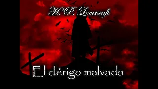 El clérigo malvado - Audiolibro de H.P. Lovecraft - Narrado