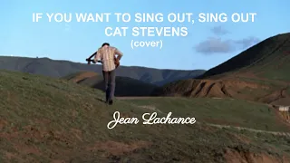 CAT STEVENS - IF YOU WANT TO SING OUT, SING OUT(cover)