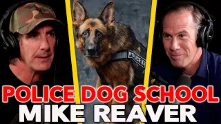 Police K9 School - Episode 108 - Dogs Trained to Save Lives - Mike Reaver Adlerhorst K9