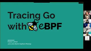 Tracing Go with eBPF / Florian Lehner @ GDG Berlin Golang 06/2021