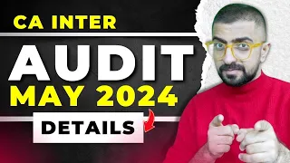 CA Inter Audit for May 2024 Details | ICAI May 2024 | Neeraj Arora