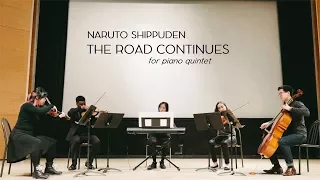 Naruto Shippuden - The Road Continues (piano quintet version)