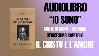 AUDIOLIBRO - IO SONO - CONTE DI SAINT GERMAIN - CAPITOLO 16