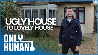 Ugly House To Lovely House With George Clarke: S1E3 | Only Human