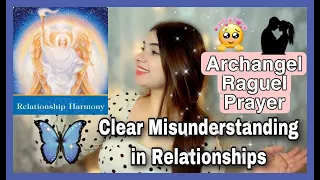 Clear-Remove Misunderstandings Relationship Healing Archangel Raguel Prayer to Heal Relationships