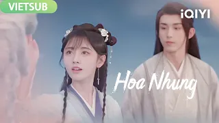 Hoa Nhung Tập 07-09 | Phim Cổ Trang Tiên Hiệp Siêu Hot | iQIYI Vietnam