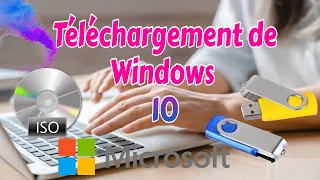 Comment télécharger le fichier iso de windows 10 en français. (clé USB, DVD ou fichier ISO)