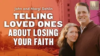 Telling Loved Ones about Losing Your Faith - Margi & John Dehlin - Part 1 - Mormon Stories 1476a