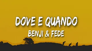 Benji & Fede - Dove E Quando (Testo)