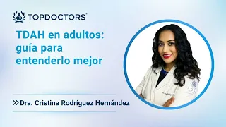 TDAH en adultos: guía para entenderlo mejor