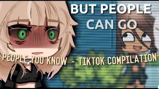 People you know - tiktok compilation//gacha club-gachq life