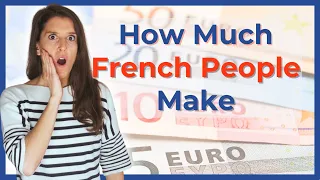 Income level in France // How much French people make