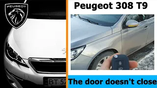 Peugeot 308 I can't close the door. I can't open the car