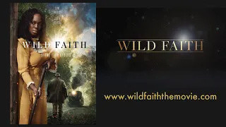 WILD FAITH Official Trailer (2018)