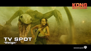 Kong: Skull Island ['Reign' TV Spot in HD (1080p)]