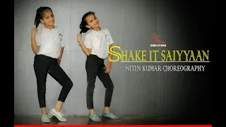 Shake it Saiyyan | Dance Choreography By Nitin Kumar