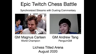 Sync'd Chess #26 Magnus Carlsen vs Andrew "Penguin GM" Tang Lichess Titled Arena August 2020