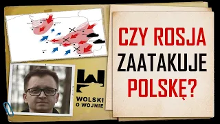 CZY ROSJA ZAATAKUJE POLSKĘ? SPOKOJNIE O WOJNIE.