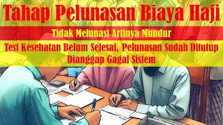 [Seri Haji dan Umroh] Tahap Pelunasan Haji 2024