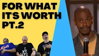 Dave Chappelle | For What It's Worth Reaction Pt.2