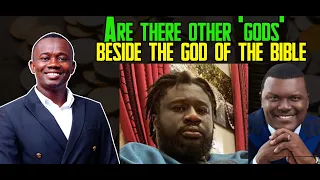 Are there other 'gods' besides the God of the Bible as alleged by the Ajagurajah movement & others?