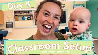 CLASSROOM SETUP DAY 4 2022 l TEACHER VLOG l Last day of Setup l 3rd Grade Teacher