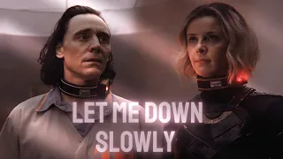 Loki & Sylvie || Let Me Down Slowly