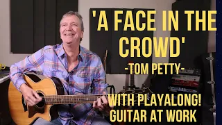 How to play 'A Face In The Crowd' by Tom Petty