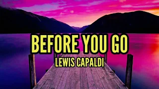 Lewis Capaldi - Before You Go Live From Brixton Academy in London 2019 (LYRICS)