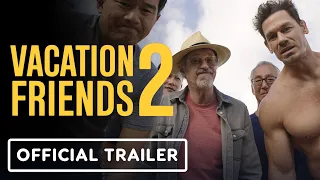 Vacation Friends 2 - Official Trailer (2023) John Cena, Lil Rel Howery, Yvonne Orji
