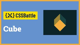 CSS Battle - Cube | Target #19 | CSS Challenge