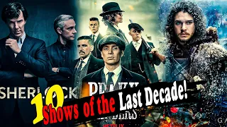 Decade in Review: Top 10 Best TV Shows That Defined the Last 10 Years!